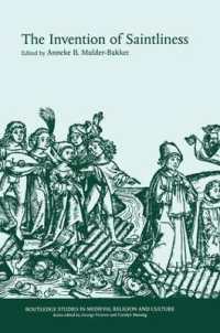 The Invention of Saintliness (Routledge Studies in Medieval Religion and Culture)