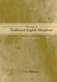 英語の伝統的メタファーのシソーラス（第２版）<br>Thesaurus of Traditional English Metaphors （2ND）