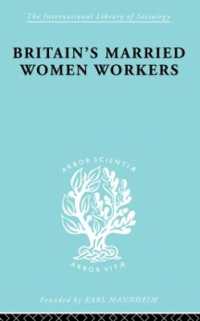 Britain's Married Women Workers : History of an Ideology (International Library of Sociology)