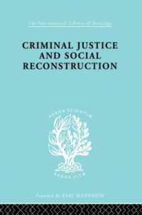 Criminal Justice and Social Reconstruction (International Library of Sociology)