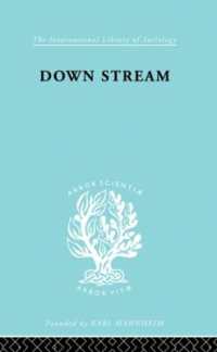Down Stream : Failure in the Grammar School (International Library of Sociology)