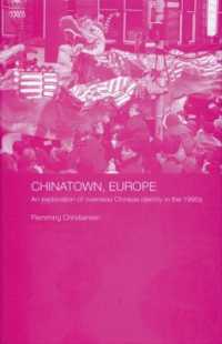 Chinatown, Europe : An Exploration of Overseas Chinese Identity in the 1990s (Chinese Worlds)