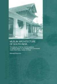 Muslim Architecture of South India : The Sultanate of Ma'bar and the Traditions of Maritime Settlers on the Malabar and Coromandel Coasts (Tamil Nadu, Kerala and Goa) (Routledge Studies in South Asia)