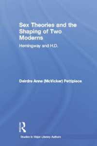 Sex Theories and the Shaping of Two Moderns : Hemingway and H.D. (Studies in Major Literary Authors)