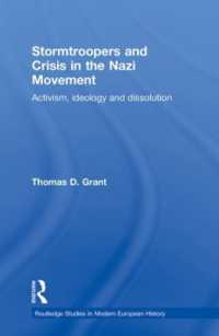 Stormtroopers and Crisis in the Nazi Movement : Activism, Ideology and Dissolution (Routledge Studies in Modern European History)