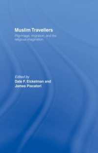 Muslim Travellers : Pilgrimage, Migration and the Religious Imagination