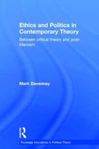 Ethics and Politics in Contemporary Theory between Critical Theory and Post-Marxism (Routledge Innovations in Political Theory)