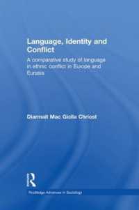 Language, Identity and Conflict : A Comparative Study of Language in Ethnic Conflict in Europe and Eurasia (Routledge Advances in Sociology)