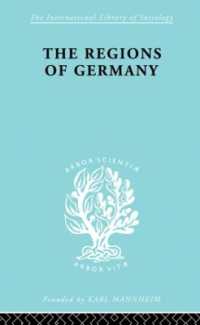 The Regions of Germany : A Geographical Interpretation (International Library of Sociology)