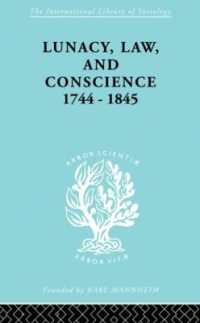 Lunacy, Law and Conscience, 1744-1845 : The Social History of the Care of the Insane (International Library of Sociology)