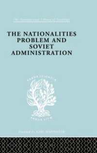 The Nationalities Problem & Soviet Administration : Selected Readings on the Development of Soviet Nationalities (International Library of Sociology)