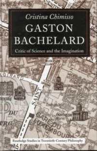 Gaston Bachelard : Critic of Science and the Imagination (Routledge Studies in Twentieth-century Philosophy)