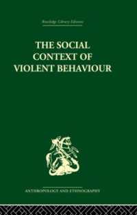The Social Context of Violent Behaviour : A Social Anthropological Study in an Israeli Immigrant Town