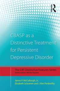 慢性うつ病のCBASP<br>CBASP as a Distinctive Treatment for Persistent Depressive Disorder : Distinctive features (Cbt Distinctive Features)
