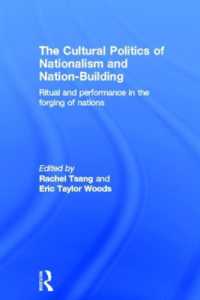 ナショナリズムと建国の文化政治学<br>The Cultural Politics of Nationalism and Nation-Building : Ritual and performance in the forging of nations