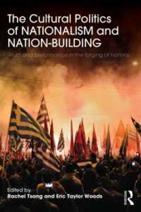 ナショナリズムと建国の文化政治学<br>The Cultural Politics of Nationalism and Nation-Building : Ritual and performance in the forging of nations