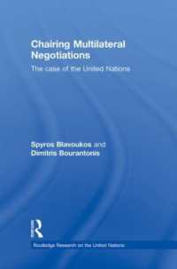 Chairing Multilateral Negotiations : The Case of the United Nations (Routledge Research on the United Nations Un)