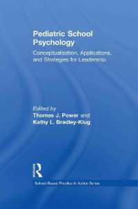 小児学校心理学<br>Pediatric School Psychology : Conceptualization, Applications, and Strategies for Leadership Development (School-based Practice in Action)