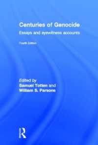 ジェノサイドの世紀（第４版）<br>Centuries of Genocide : Essays and Eyewitness Accounts （4TH）