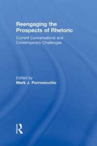 レトリック研究の新たな展望<br>Reengaging the Prospects of Rhetoric : Current Conversations and Contemporary Challenges