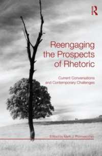 レトリック研究の新たな展望<br>Reengaging the Prospects of Rhetoric : Current Conversations and Contemporary Challenges