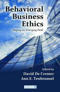 行動ビジネス倫理<br>Behavioral Business Ethics : Shaping an Emerging Field (Organization and Management Series)