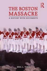 The Boston Massacre : A History with Documents