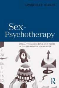 精神療法における性<br>Sex in Psychotherapy : Sexuality, Passion, Love, and Desire in the Therapeutic Encounter