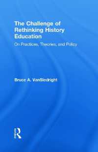 歴史教育再考：実践、理論と政策<br>The Challenge of Rethinking History Education : On Practices, Theories, and Policy