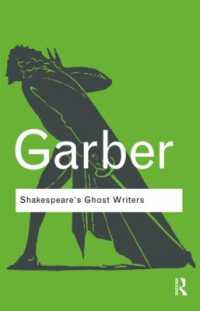 シェイクスピアのゴーストライター<br>Shakespeare's Ghost Writers : Literature as Uncanny Causality (Routledge Classics)