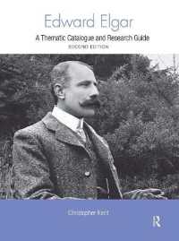 エルガー：調査・情報便覧（第２版）<br>Edward Elgar : A Research and Information Guide (Routledge Music Bibliographies) （2ND）