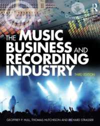 音楽ビジネスとレコード産業（第３版）<br>The Music Business and Recording Industry （3RD）