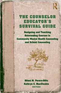 The Counselor Educator's Survival Guide : Designing and Teaching Outstanding Courses in Community Mental Health Counseling and School Counseling
