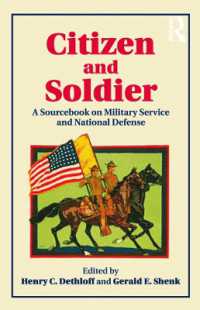 アメリカの国防と市民：歴史的資料集<br>Citizen and Soldier : A Sourcebook on Military Service and National Defense from Colonial America to the Present