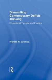 現代の欠陥思考の解消：教育思想と実践<br>Dismantling Contemporary Deficit Thinking : Educational Thought and Practice (The Critical Educator)