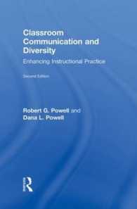学級コミュニケーションと多様性（第２版）<br>Classroom Communication and Diversity : Enhancing Instructional Practice (Routledge Communication Series) （2ND）