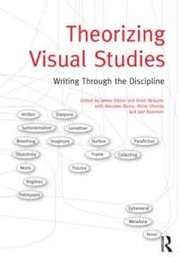 Ｊ．エルキンズ編／ヴィジュアル・スタディーズの理論化<br>Theorizing Visual Studies : Writing through the Discipline