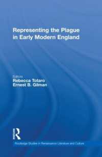Representing the Plague in Early Modern England (Routledge Studies in Renaissance Literature and Culture)