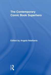 The Contemporary Comic Book Superhero (Routledge Research in Cultural and Media Studies)
