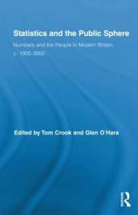 Statistics and the Public Sphere : Numbers and the People in Modern Britain, c. 1800-2000 (Routledge Studies in Modern British History)