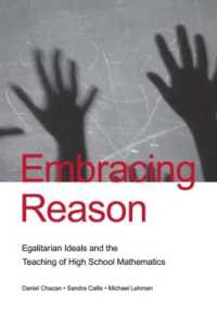 平等主義の理想と高校の数学<br>Embracing Reason : Egalitarian Ideals and the Teaching of High School Mathematics (Studies in Mathematical Thinking and Learning Series)