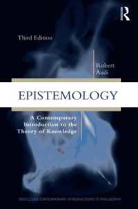 認識論：現代的入門（第３版）<br>Epistemology : A Contemporary Introduction to the Theory of Knowledge (Routledge Contemporary Introductions to Philosophy) （3RD）