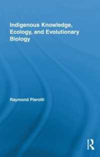 土着の知識、生態学と進化生物学<br>Indigenous Knowledge, Ecology, and Evolutionary Biology (Indigenous Peoples and Politics)