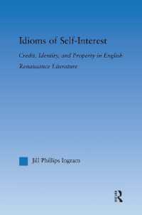 Idioms of Self Interest : Credit, Identity, and Property in English Renaissance Literature (Literary Criticism and Cultural Theory)