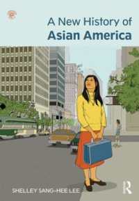 アジア系アメリカ人新史<br>A New History of Asian America