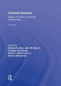 Colonial America : Essays in Politics and Social Development （6TH）