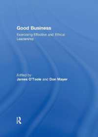有効かつ倫理的リーダーシップ<br>Good Business : Exercising Effective and Ethical Leadership