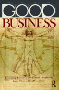 有効かつ倫理的リーダーシップ<br>Good Business : Exercising Effective and Ethical Leadership