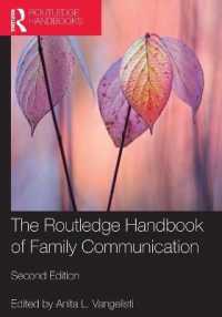 家族コミュニケーション・ハンドブック（第２版）<br>The Routledge Handbook of Family Communication (Routledge Communication Series) （2ND）