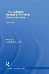 家族コミュニケーション・ハンドブック（第２版）<br>Routledge Handbook of Family Communication (Routledge Communication Series) -- Hardback （2 New edit）